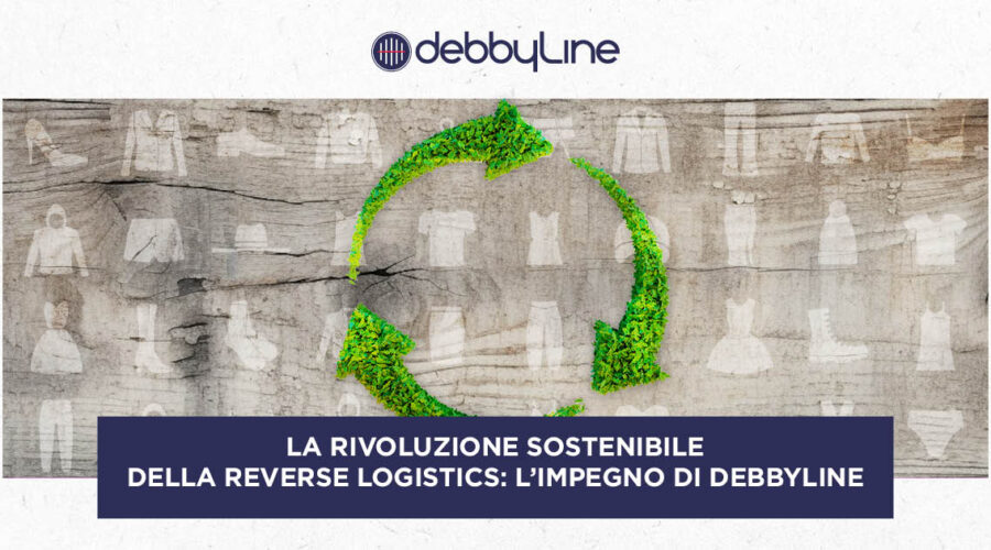 DebbyLine investe in reverse logistics: cos'è e perché è rivoluzionaria